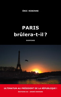 Paris brûlera-t-il ?