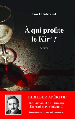 À qui profite le Kir® ?