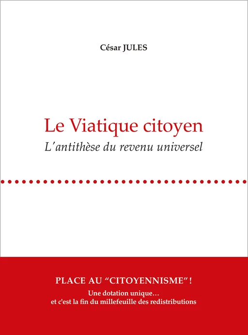 Le Viatique citoyen - César Jules - Guy Boffard